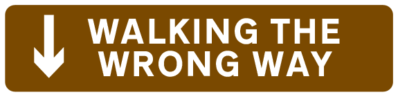 Walking The Wrong Way